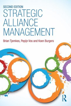 Strategic Alliance Management (eBook, PDF) - Tjemkes, Brian; Vos, Pepijn; Burgers, Koen