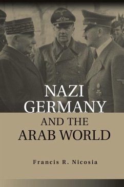 Nazi Germany and the Arab World (eBook, ePUB) - Nicosia, Francis R.