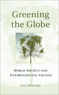 Greening the Globe (eBook, ePUB) - Hironaka, Ann
