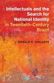 Intellectuals and the Search for National Identity in Twentieth-Century Brazil (eBook, ePUB)