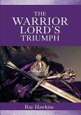 The Warrior Lord's Triumph (eBook, ePUB)