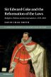 Sir Edward Coke and the Reformation of... - Bild 1