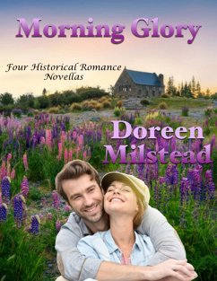 Cover Morning Glory: Four Historical Romance Novellas (eBook, ePUB)