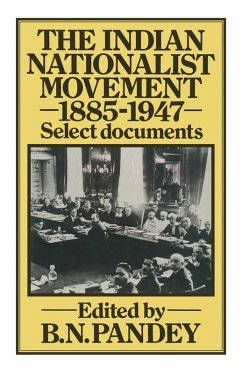 Cover The Indian Nationalist Movement 1885-1947: Select Documents (eBook, PDF)