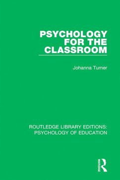 Psychology for the Classroom (eBook, PDF) - Turner, Johanna