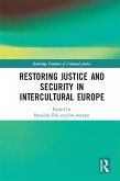 Restoring Justice and Security in Intercultural Europe (eBook, ePUB)