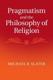 Pragmatism and the Philosophy of Religion (eBook, ePUB)