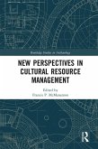New Perspectives in Cultural Resource Management (eBook, PDF)