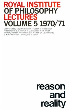 Royal Institute of Philosophy Lectures, vol 5 1970-1971: Reason & Reality (eBook, PDF)
