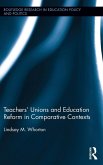 Teachers' Unions and Education Reform in Comparative Contexts (eBook, PDF)