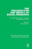 The Organisation and Impact of Social Research (eBook, ePUB)