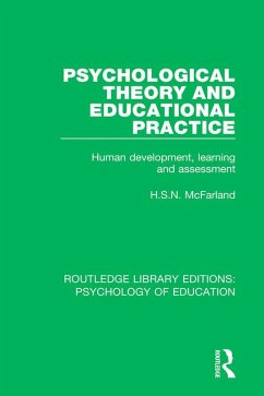 Psychological Theory and Educational Practice (eBook, PDF) - McFarland, H. S. N.
