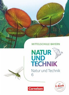 NuT - Natur und Technik 6. Jahrgangsstufe - Mittelschule Bayern - Schülerbuch - Sinterhauf, Reinhard;Wimmer, Franz;Bresler, Siegfried