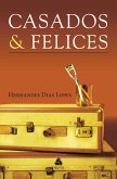 Casados & Felices (eBook, ePUB) Casados & Felices (eBook, ePUB)