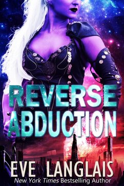 Reverse Abduction (Alien Abduction, #8) (eBook, ePUB) - Langlais, Eve