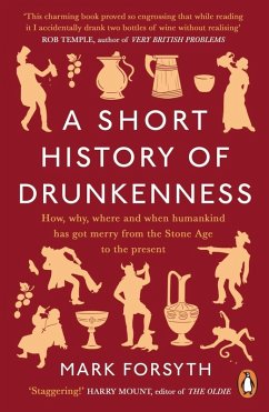 A Short History of Drunkenness (eBook, ePUB) - Forsyth, Mark