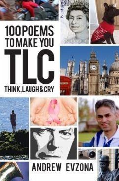 100 Poems to Make You TLC - Think, Laugh & Cry (eBook, ePUB) - Evzona, Andrew