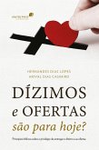 Dízimos e ofertas são para hoje? (eBook, ePUB) Dízimos e ofertas são para hoje? (eBook, ePUB)