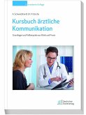Kursbuch ärztliche Kommunikation (eBook, PDF) Kursbuch ärztliche Kommunikation (eBook, PDF)