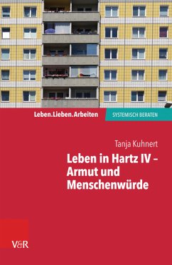 Leben in Hartz IV – Armut und Menschenwürde (eBook, PDF) - Kuhnert, Tanja