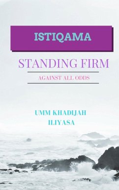 Cover Istiqama: Standing Firm Against All Odds (eBook, ePUB)