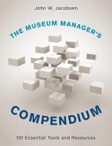 The Museum Manager's Compendium (eBook, ePUB)