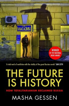 Future is History (eBook, ePUB) - Gessen, Masha