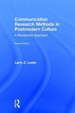 Communication Research Methods in Postmodern Culture - Leslie, Larry Z