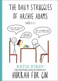 Hurrah for Gin: The Daily Struggles of Archie Adams (Aged 2 ¼) (eBook, ePUB)
