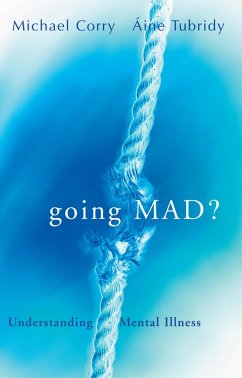 Cover Going Mad? Understanding Mental Illness (eBook, ePUB)