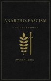 Anarcho-Fascism (eBook, ePUB)