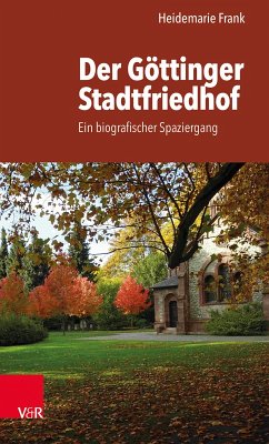Der Göttinger Stadtfriedhof (eBook, PDF) - Frank, Heidemarie