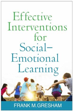 Effective Interventions for Social-Emotional Learning (eBook, ePUB) - Gresham, Frank M.