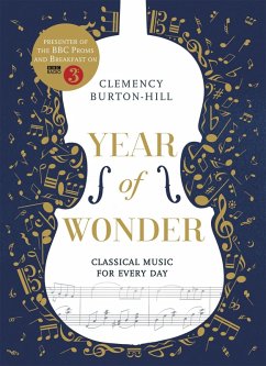 YEAR OF WONDER: Classical Music for Every Day (eBook, ePUB) - Burton-Hill, Clemency
