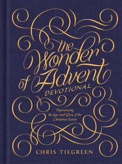 The Wonder of Advent Devotional (eBook, ePUB) - Tiegreen, Chris