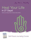 Heal Your Life in 27 Days (eBook, ePUB)
