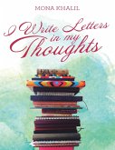 I Write Letters In My Thoughts (eBook, ePUB)