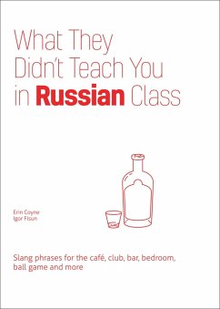 What They Didn't Teach You in Russian Class (eBook, ePUB) - Coyne, Erin; Fisun, Igor