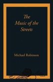 The Music of the Streets (eBook, ePUB)