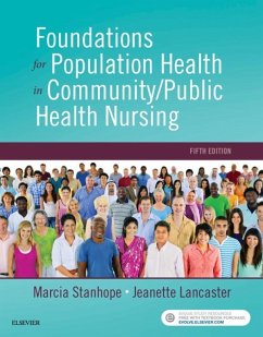 Foundations for Population Health in Community/Public Health Nursing - E-Book (eBook, ePUB) - Stanhope, Marcia; Lancaster, Jeanette