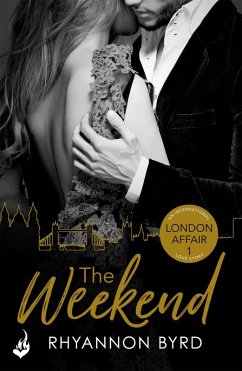 Cover The Weekend: London Affair Part 1 (eBook, ePUB)