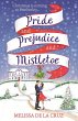Pride and Prejudice and Mistletoe: a... - Bild 1