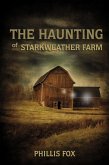 The Haunting of Starkweather Farm (eBook, ePUB)