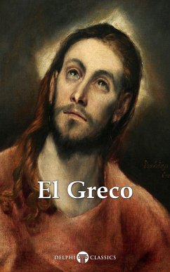 Delphi Complete Works of El Greco (Illustrated) (eBook, ePUB) - Greco, El; Russell, Peter