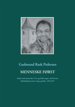 Menneske først (eBook, ePUB) - Pedersen, Gudmund Rask