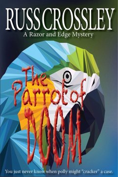 The Parrot of Doom (The Razor and Edge Mysteries, #10) (eBook, ePUB) - Crossley, Russ