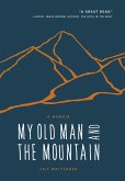 My Old Man and the Mountain (eBook, ePUB)
