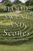Blood, Sweat and Scones (eBook, ePUB)