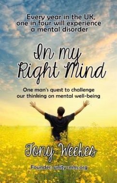 In my Right Mind (eBook, ePUB) - Weekes, Tony