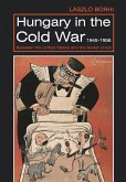 Hungary in the Cold War, 1945-1956 (eBook, ePUB)